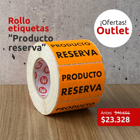 OUTLET - Etiquetas "Producto Reserva"